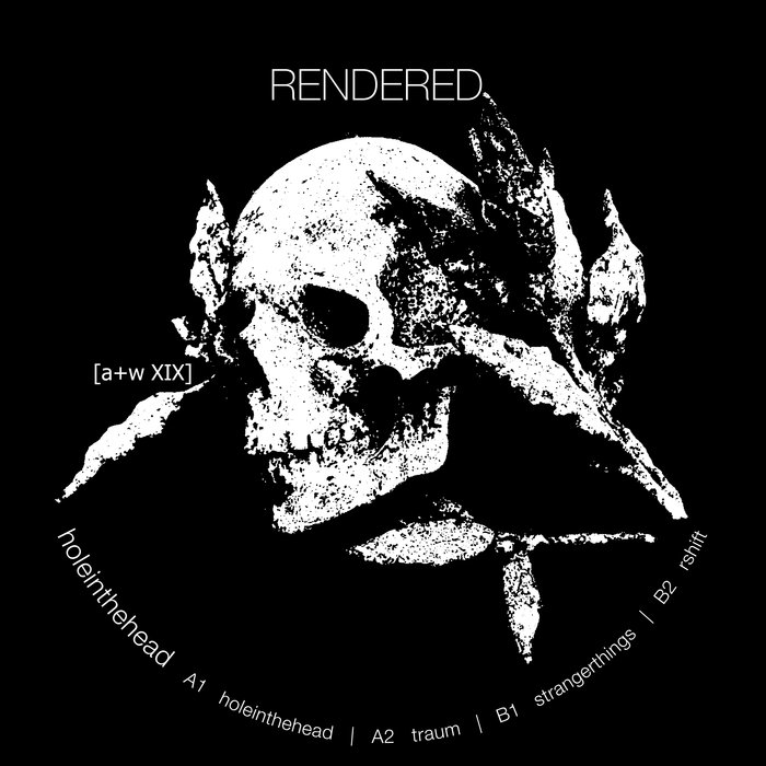 image cover: Rendered - Holeinthehead / Aufnahme + Wiedergabe