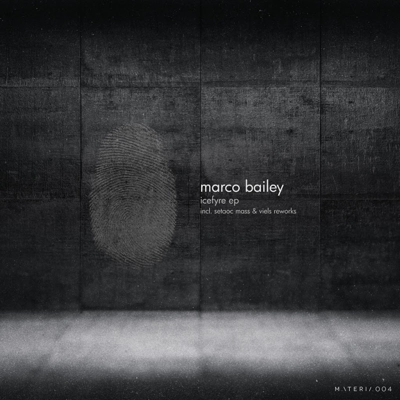 image cover: Marco Bailey - Icefyre EP / Materia