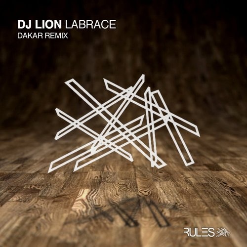 image cover: DJ Lion - Labrace EP (+Dakar Remix) / Rules Music