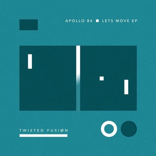 image cover: Apollo 84 - Lets Move EP / Twisted Fusion