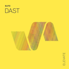 Dast (Italy) – Let’s You Go EP / ELEVATE