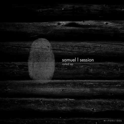image cover: Samuel L Session - Railed EP / Materia