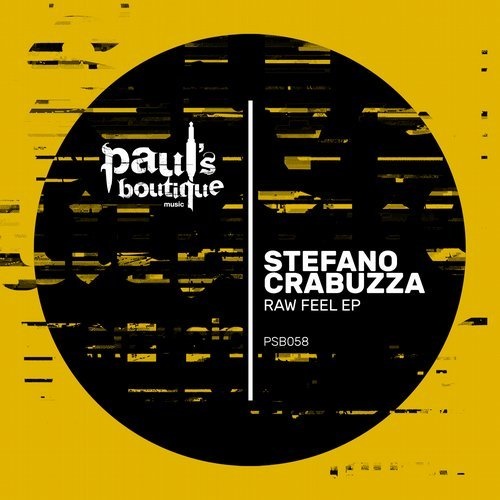 image cover: Stefano Crabuzza - Raw Feel EP / Paul's Boutique