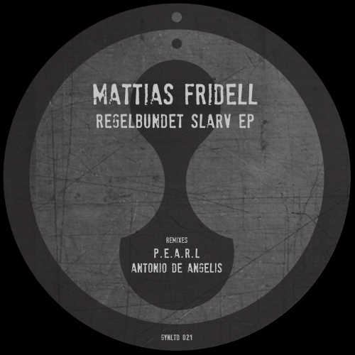 image cover: VINYL: Mattias Fridell - Regelbundet Slarv EP (+Antonio De Angelis, P.E.A.R.L. RMX)/ Gynoid Limited