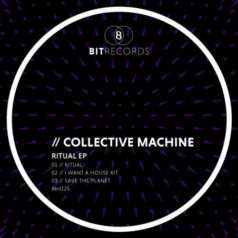 Collective Machine – Ritual EP / 8Bit