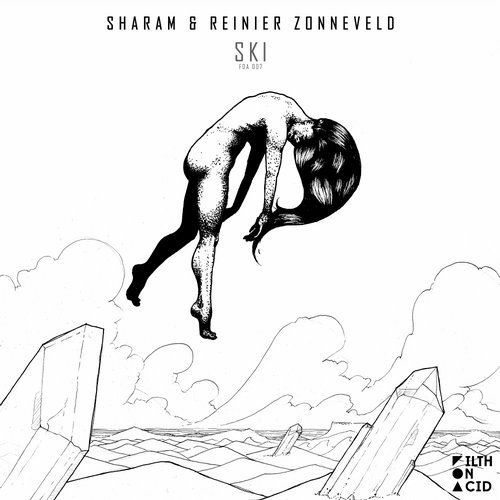 image cover: Sharam, Reinier Zonneveld - Ski / Filth on Acid