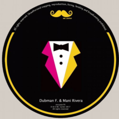 Dubman F., Mani Rivera – THAT WHAT TO DO EP / Mr. Carter