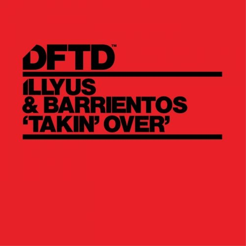 image cover: Illyus & Barrientos - Takin' Over / DFTD