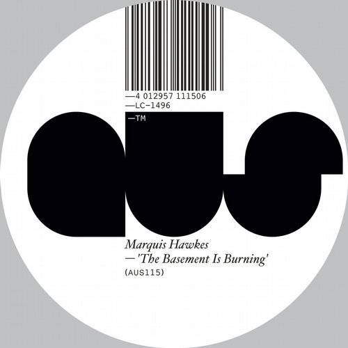 image cover: Marquis Hawkes - The Basement Is Burning / Aus Music