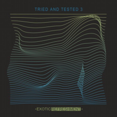 VA – Tried And Tested 3 / Exotic Refreshment