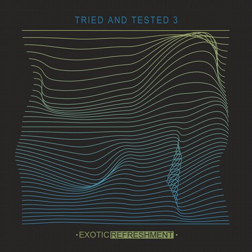 image cover: VA - Tried And Tested 3 / Exotic Refreshment