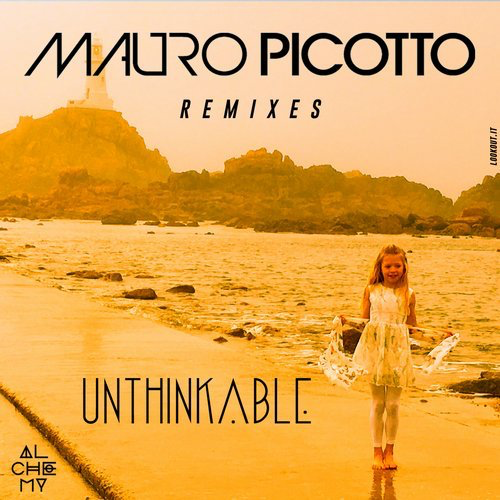 image cover: Mauro Picotto - Unthinkable Remixes / Alchemy (Italy)