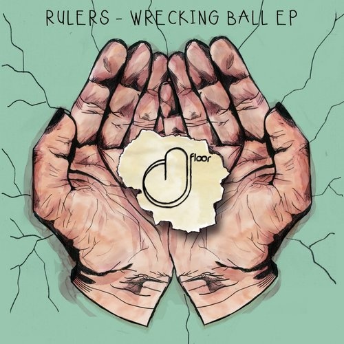 image cover: Rulers - Wrecking Ball EP / D-FLOOR MUSIC