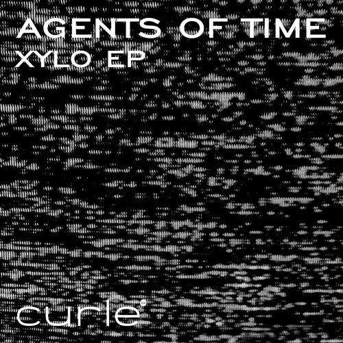 image cover: Agents Of Time - Xylo EP / Curle Recordings