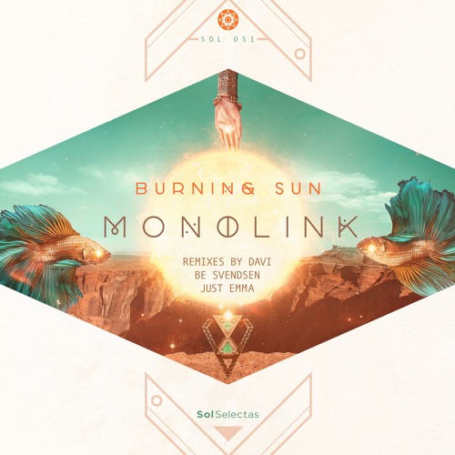 image cover: Monolink - Burning Sun / Sol Selectas