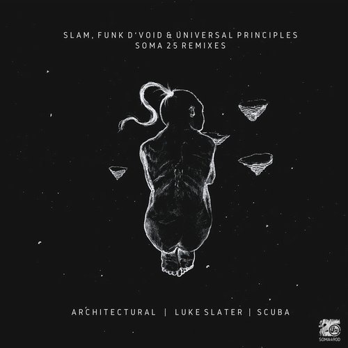 image cover: Slam, Funk D'Void, Universal Principles - Soma 25 Remixes Pt 1 / Soma Records