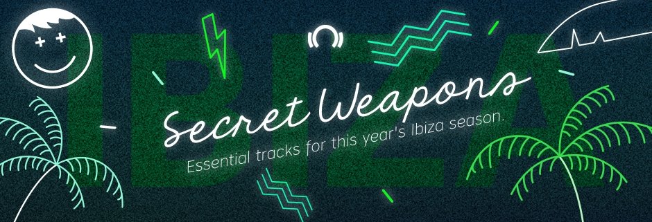 image cover: CHART: Ibiza 2017 Secret Weapons