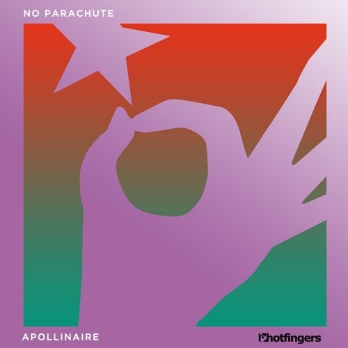 image cover: No Parachute - Apollinaire / Hotfingers