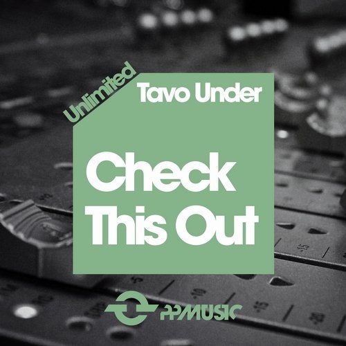 image cover: Tavo Under - Check This Out / PPMUSIC UNLIMITED