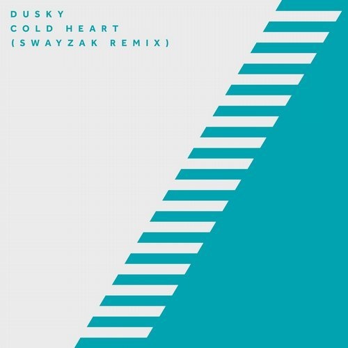 image cover: Dusky - Cold Heart (Swayzak Remix) / 17 Steps