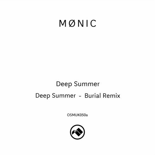 image cover: Mønic - Deep Summer (Burial Remix) / Osiris