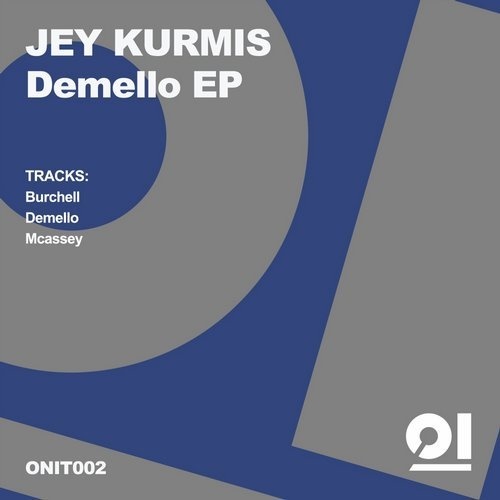image cover: Jey Kurmis - Demello EP / ON IT Recordings