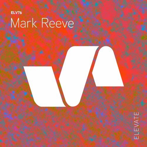 image cover: Mark Reeve - Dont' You Want My Love EP / ELEVATE