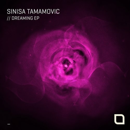 image cover: Sinisa Tamamovic - Dreaming EP / Tronic