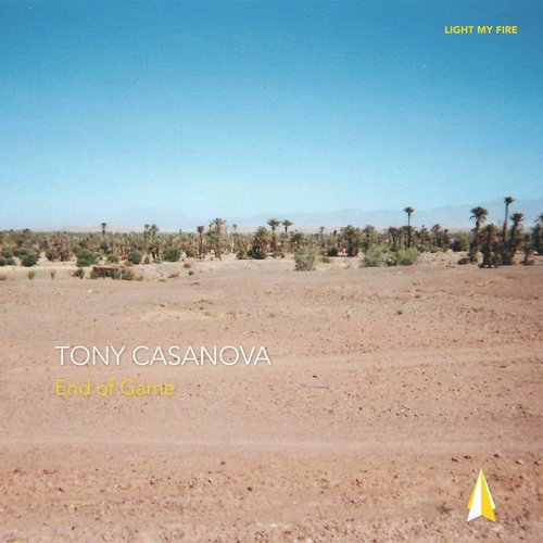 image cover: Tony Casanova - End Of Game / Light My Fire