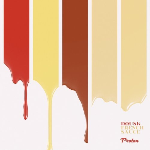image cover: Dousk - French Sauce / Proton Music