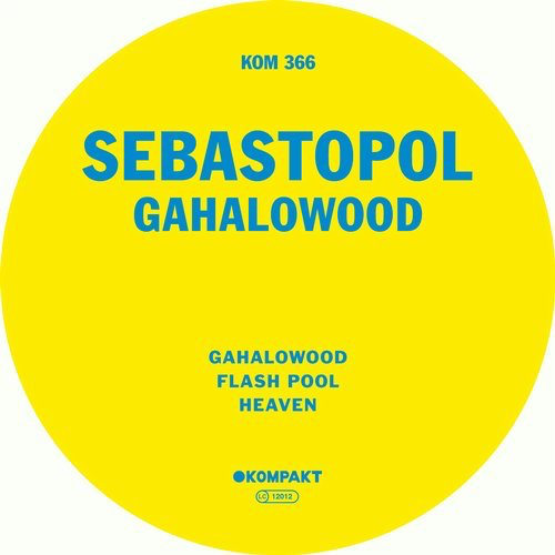 image cover: Sebastopol - Gahalowood / Kompakt