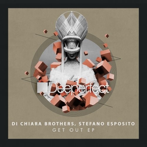 image cover: Stefano Esposito, Di Chiara Brothers - Get Out EP / Deeperfect Records