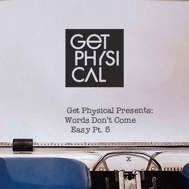 image cover: VA - Get Physical Presents: Words Dont Come Easy, Pt. 5 / Get Physical Music