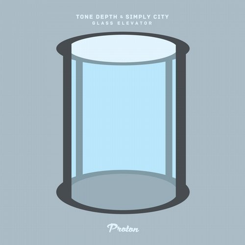 image cover: Tone Depth, Simply City - Glass Elevator / Proton Music