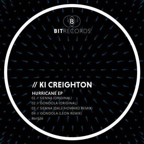 image cover: Ki Creighton - Hurricane EP (+Dale Howard, Leon Remix)/ 8Bit