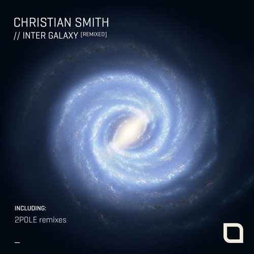 image cover: Christian Smith - Inter Galaxy [Remixed] / Tronic