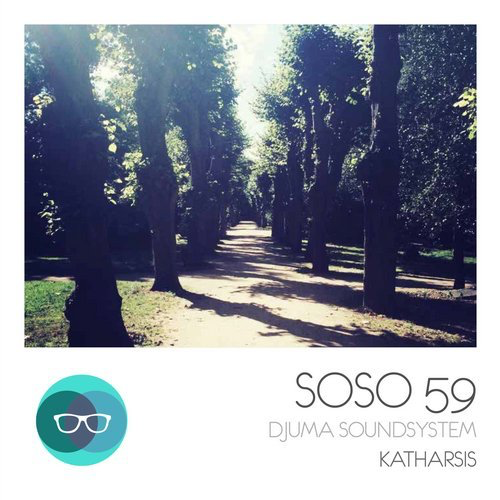 image cover: Djuma Soundsystem - Katharsis / SOSO