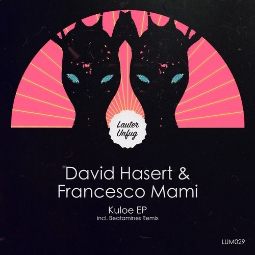 image cover: David Hasert, Francesco Mami - Kuloe / Lauter Unfug