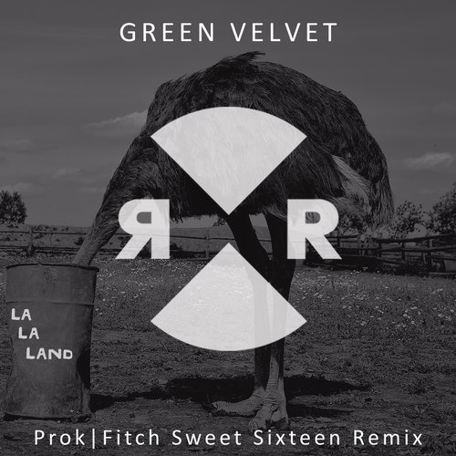 image cover: Green Velvet - La La Land (Prok|Fitch Sweet Sixteen Remix) / Relief
