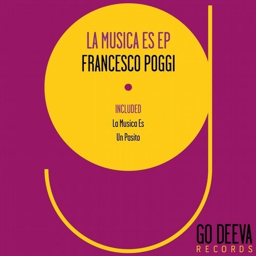 image cover: Francesco Poggi - La Musica Es Ep / Go Deeva Records