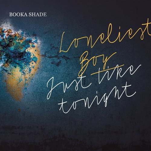 image cover: Booka Shade with Craig Walker - Loneliest Boy / Just Like Tonight / Blaufield Music