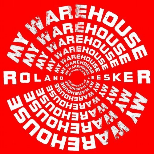 image cover: Roland Leesker - My Warehouse (DJ Pierre's Wild Pitch Remix) / Get Physical Music