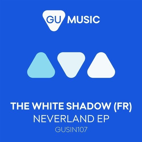 image cover: THe WHite SHadow (FR) - Neverland - EP / GU Music