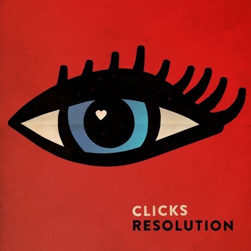 image cover: Clicks - Resolution (Incl. Dan Aux, Ian Pooley, Kenedy Remixes) / Loop