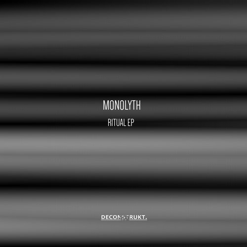 image cover: Monolyth - Ritual EP / Deconstrukt.