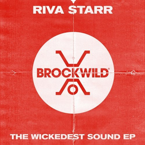 image cover: Riva Starr - The Wickedest Sound EP / Brock Wild