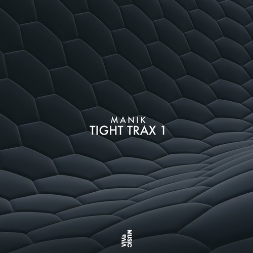 image cover: MANIK (NYC) - Tight Trax 1 / VIVa MUSiC