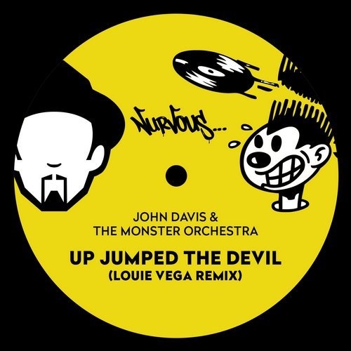 image cover: John Davis & The Monster Orchestra - Up Jumped The Devil - Louie Vega Remix / Nurvous Records