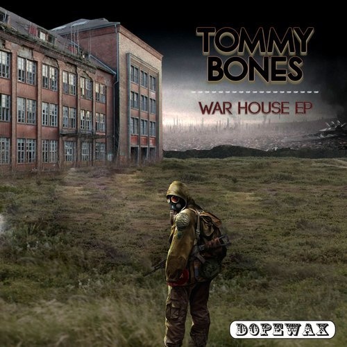 image cover: Tommy Bones - War House EP / Dopewax