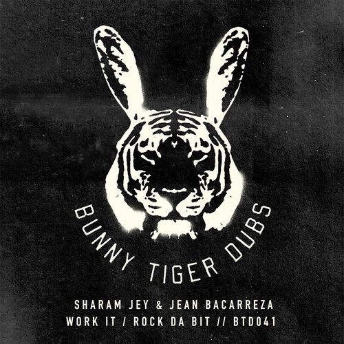 image cover: Sharam Jey, Jean Bacarreza - Work It / Rock Da Bit / Bunny Tiger Dubs
